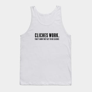 Cliches Tank Top